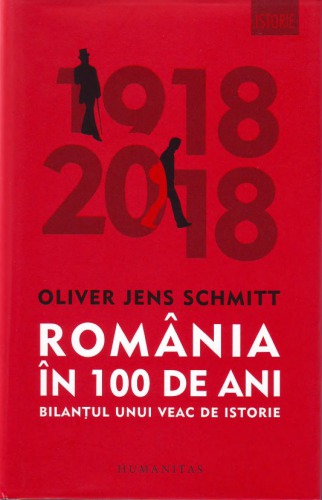 România în 100 de ani: bilanțul unui veac de istorie